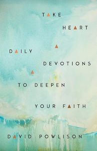 Take Heart-Daily Devotions