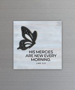 Plaque Magnet Crafted-His Mercies are New 6674
