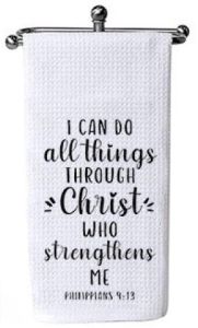 Tea Towel 11-I Can Do All Things Thru Christ