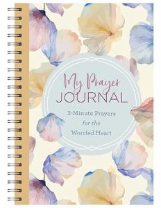 My Prayer Journal:3-Min Prayers for Worried Heart