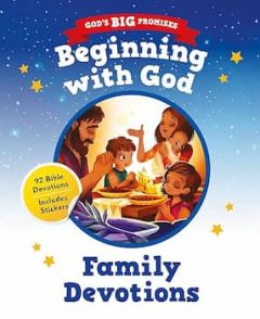 God’s Big Promises: Beginning with God Family Devotions