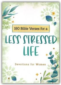 180 Bible Verses for a Less Stressed Life