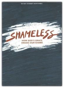Shameless-Teen Devotional Ages 12-18