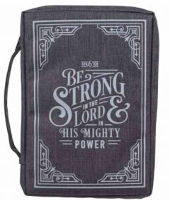 Bible Cover-Canvas, Be Strong in the LORD, Ephesians 6:10, Large, Gray, BBL698