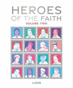 Heroes of the Faith Volume Two - Hardcover