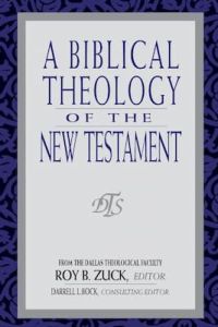 Biblical Theology Of The New Testament-Softcover