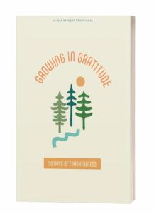 Growing in Gratitude-Teen Devotional Ages 12-18