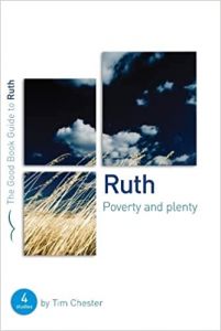 Good Book Guide - Ruth: Poverty and Plenty