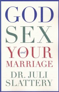 God, Sex, and Your Marriage