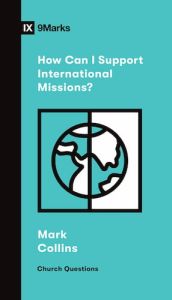 How Can I Support International Missions? Booklet