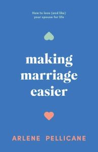 Making Marriage Easier Arlene Pellicane