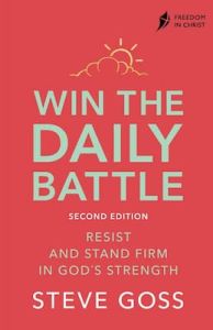 Win The Daily Battle Freedom In Christ Second Edition
