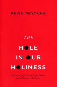 Hole in Our Holiness
