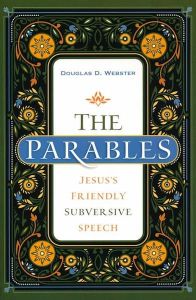 Parables: Jesus's Friendly Subversive Speech