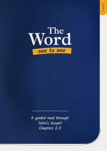 Word One to One Book 2: John Chapters 2 & 3