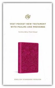 ESV Vest Pocket New Testament with Psalms & Proverbs TruTone-Berry Floral