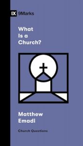 What Is a Church? Booklet