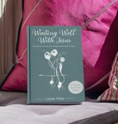 Waiting Well With Jesus-Strength For The Journey