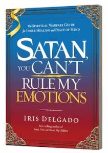 Satan, You Can't Rule My Emotions Iris Delgado