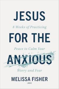 Jesus for the Anxious