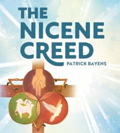 Nicene Creed Patrick James Bayens