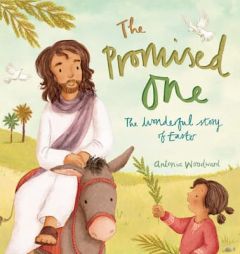 The Promised One, Picture Book Antonia Woodward
