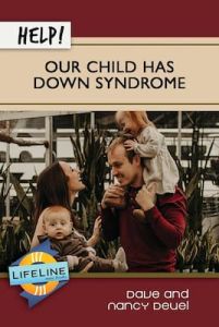 Help! Our Child Has Down Syndrome