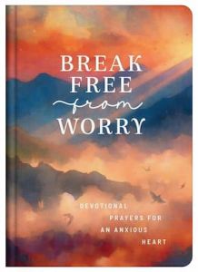 Break Free From Worry