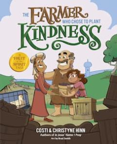 The Farmer Who Chose to Plant Kindness Picture Book