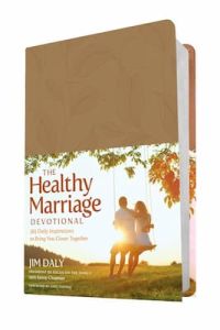 The Healthy Marriage Devotional Jim Daly