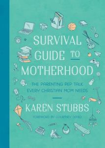 Survival Guide to Motherhood