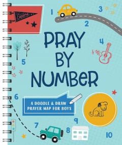 Pray by Number (Boys): Doodle Drawing Book for Boys (Faith Maps)