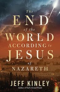 End of the World According to Jesus of Nazareth