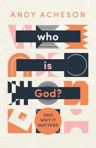 Who is God? And Why It Matters (Youth)