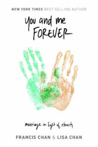 You and Me Forever  Lisa Chan Francis Chan