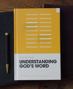 Understanding God's Word Jon Nielson