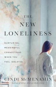 The New Loneliness  Cindi McMenamin