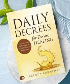 Daily Decrees for Divine Healing