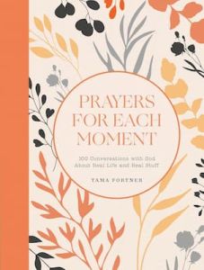 Prayers for Each Moment
