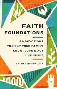 Faith Foundations Brian Dembowczyk