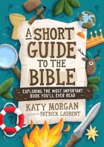 Short Guide to the Bible  Katy Morgan