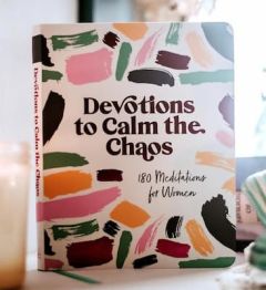 Devotions to Calm the Chaos