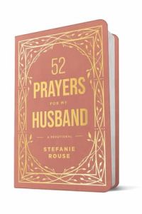 52 Prayers for My Husband-Stefanie Rouse