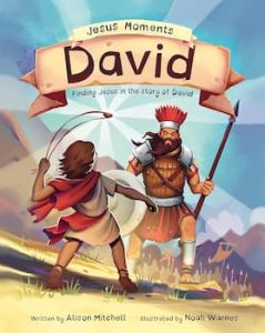Jesus Moments: David Picture Book Ages 4-7