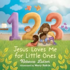 123 Jesus Loves Me for Little Ones Picture Book