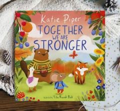 Together We Are Stronger Ages 3-6