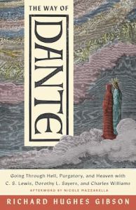 The Way of Dante-Going Through Hell Purgatory and Heaven