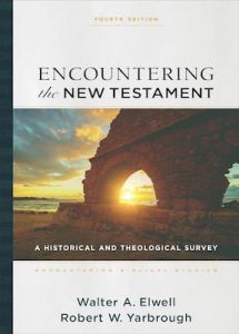 Encountering the New Testament-4th Edition