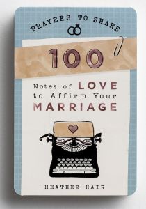 Prayers to Share-100 Pass-Along Notes Love to Affirm Your Marriage 89903