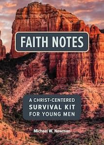 Faith Notes: A Christ-Center Survival Kit for Young Men